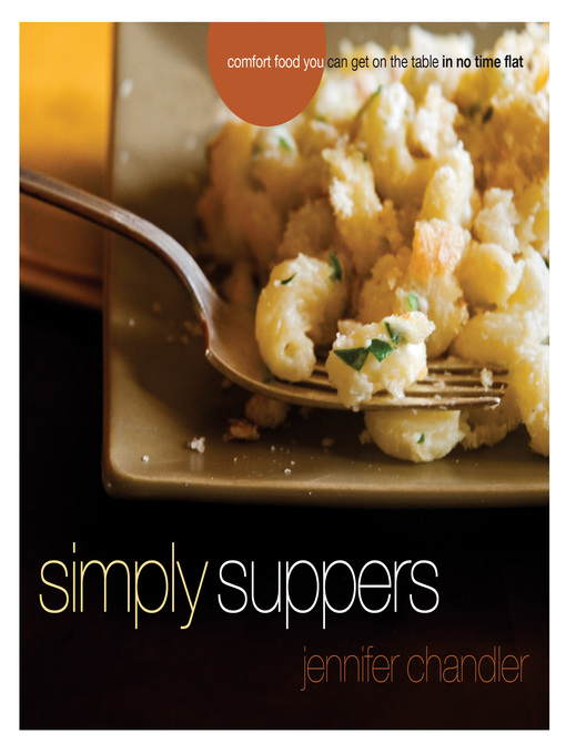 Simply Suppers (eBook): Comfort Food You Can Get on the Table in No Time Flat